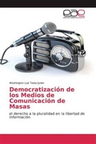 Washington Luiz Testa Junior - Democratización de los Medios de Comunicación de Masas