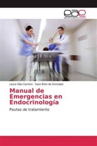 Sara Brito de Gonzalez, Laur Díaz Carrero, Laura Díaz Carrero - Manual de Emergencias en Endocrinología