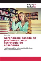 Olivera Gaji¿, Olivera Gajic - Aprendizaje basado en problemas como estrategia de enseñanza