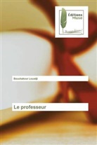 Bouchakour Louadji - Le professeur