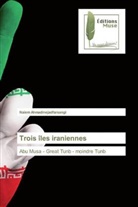 Naiem Ahmadinejadfarsangi - Trois îles iraniennes