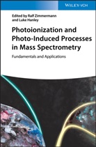 Luke Hanley, Ralf Zimmermann, Hanley, Hanley, Luke Hanley, Ral Zimmermann... - Photoionization and Photo-Induced Processes in Mass Spectrometry