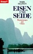 Mark Salzman - Eisen und Seide