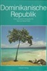 Robert Hein, Erich Tönspeterotto - Dominikanische Republik