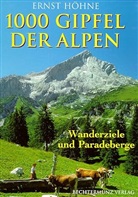 Ernst Höhne - Tausend Gipfel der Alpen