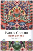 Paulo Coelho, Coelho/estrada - Paulo Coelho : rencontres : agenda 2021