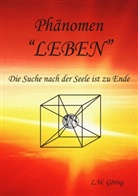 L W Göring, L. W. Göring, L.W. Göring, Clausen, H Clausen, H. Clausen - Das Phänomen Leben