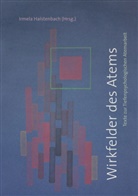 Halstenbac Irmela, Halstenbach Irmela - Wirkfelder des Atems