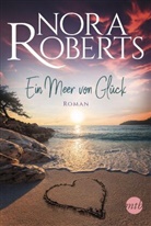 Nora Roberts - Ein Meer von Glück