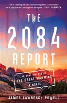 James Lawrence Powell - The 2084 Report