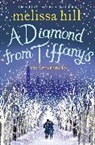 Melissa Hill, Hill Melissa - A Diamond from Tiffany's