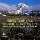 Eva, Daniel Evans, Craig Romano, Bart Smith, William Sullivan - Hiking Trails of the Pacific Northwest