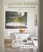 Sarah Eilers, Stephen Karlisch, Sandra Lucas, Lucas/Eilers Design, Lucas/Eilers Design Associates, Judith Nasatir - Expressive Interiors