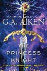 G A Aiken, G.A. Aiken - The Princess Knight
