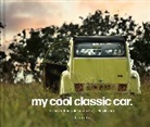 Chris Haddon, Haddon Chris - My Cool Classic Car