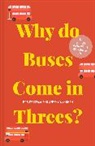 Rob Eastaway, Rob Wyndham Eastaway, Jeremy Wyndham, Wyndham Jeremy - Why Do Buses Come in Threes?