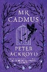 Peter Ackroyd - Mr Cadmus