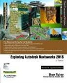 Sham Tickoo Purdue Univ, Cadcim Technologies - Exploring Autodesk Navisworks 2016, 3rd Edition
