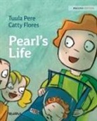 Tuula Pere, Catty Flores, Susan Korman - Pearl's Life