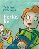 Tuula Pere, Catty Flores, Nikolowski-Bogomoloff Angelika - Perlas liv