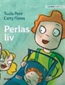 Tuula Pere, Catty Flores, Nikolowski-Bogomoloff Angelika - Perlas liv: Swedish Edition of Pearl's Life