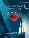 Tuula Pere, Roksolana Panchyshyn, Susan Korman - Colin the Crab Falls in Love