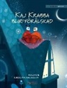 Tuula Pere, Roksolana Panchyshyn - Kaj Krabba blir förälskad: Swedish Edition of "Colin the Crab Falls in Love"