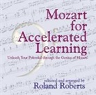 Roland Roberts, Roberts Roland - Mozart for Accelerated Learning CD's (Audio book)