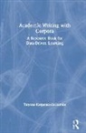 Tatyana Karpenko-Seccombe - Academic Writing With Corpora