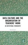 Nerida Spina, Nerida (Queensland University of Technology Spina - Data Culture and the Organisation of Teachers'' Work