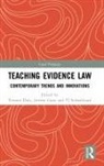 Yvonne Gans Daly, Yvonne Daly, Daly Yvonne, Jeremy Gans, Gans Jeremy, PJ Schwikkard - Teaching Evidence Law