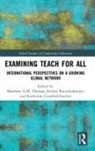 Matthew a M (University of Sydney Thomas, Matthew A. M. (University of Sydney Thomas, Matthew A.m. (University of Sydney Thomas, Katherine Crawford-Garrett, Emilee Rauschenberger, Matthew A M Thomas... - Examining Teach for All