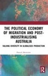 Patrick Brownlee, Patrick (Sydney School of Education and Brownlee, Brownlee Patrick - Political Economy of Migration and Post-Industrialising Australia