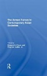 Stephen Jurika, Jurika Stephen, Edward A Olsen, Edward a Jurika Olsen, Stephen Jurika, Edward A. Olsen - Armed Forces in Contemporary Asian Societies