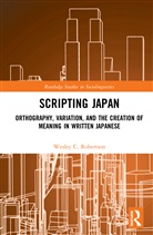 Wesley C Robertson, Wesley C. Robertson, Wesley C. (Macquarie University Robertson - Scripting Japan