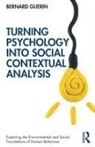 Bernard Guerin, Bernard (University of South Australia Guerin - Turning Psychology Into Social Contextual Analysis