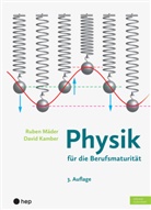David Kamber, Ruben Mäder - Physik für die Berufsmaturität (Print inkl. digitaler Ausgabe)