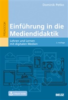 Dominik Petko - Einführung in die Mediendidaktik, m. 1 Buch, m. 1 E-Book