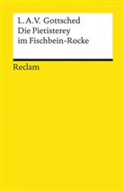 Luise A. V. Gottsched, Luise Adelgunde Victorie Gottsched, Wolfgan Martens, Wolfgang Martens - Die Pietisterey im Fischbein-Rocke. Komödie