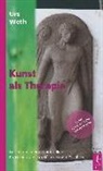 Urs Weth, Johanna Schneider, Wirkstatt-Verlag - Kunst als Therapie