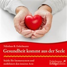 Nikolaus B Enkelmann, Nikolaus B. Enkelmann - Gesundheit kommt aus der Seele, 1 Audio-CD (Hörbuch)