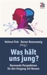 Helmu Fink, Helmut Fink, Rosenzweig, Rosenzweig, Rainer Rosenzweig - Was hält uns jung?
