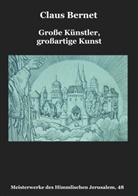 Claus Bernet - Große Künstler, großartige Kunst