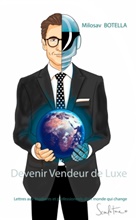Milosav Botella - Devenir Vendeur de Luxe