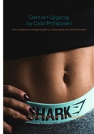 Gab Philippsen, Gabi Philippsen, Stefan Wahle - Dantian-Qigong by Gabi Philippsen