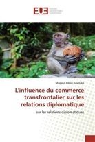 Muganzi Edson Rusetuka - L'influence du commerce transfrontalier sur les relations diplomatique