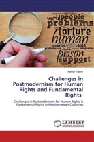 Kemal Yildirim - Challenges in Postmodernism for Human Rights and Fundamental Rights