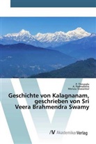 PADMALATHA, A Padmalatha, A. Padmalatha, Morusu Sivasankar, Thirupalu, P Thirupalu... - Geschichte von Kalagnanam, geschrieben von Sri Veera Brahmendra Swamy