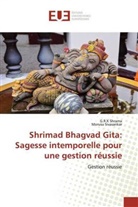 G R Shrama, G R K Shrama, G. R. K Shrama, G.R.K Shrama, Morusu Sivasankar - Shrimad Bhagvad Gita: Sagesse intemporelle pour une gestion réussie