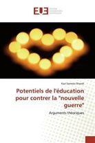 Kazi Sameeo Sheesh - Potentiels de l'éducation pour contrer la "nouvelle guerre"